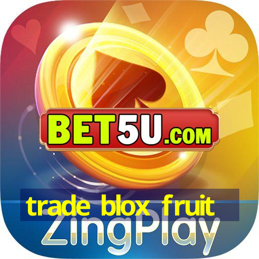 trade blox fruit